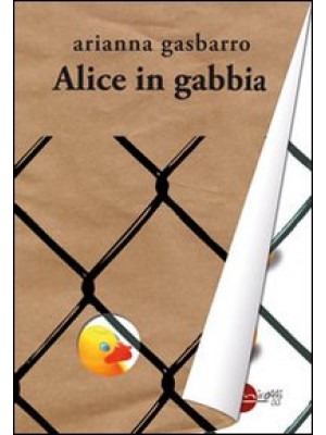 Alice in gabbia