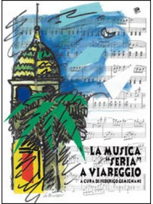 La musica «seria» a Viareggio