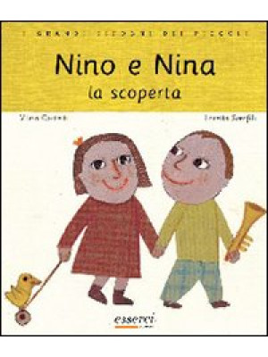 Nino e Nina. La scoperta. E...