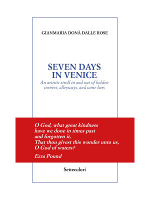 Seven days in Venice. An ar...