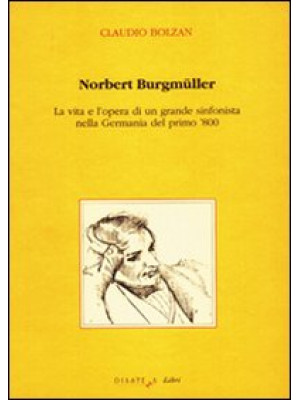 Norbert Burgmüller. La vita...