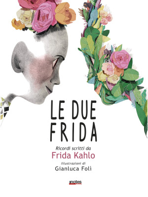 Le due Frida. Ricordi scritti da Frida Kahlo
