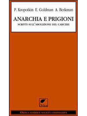 Anarchia e prigioni. Scritt...