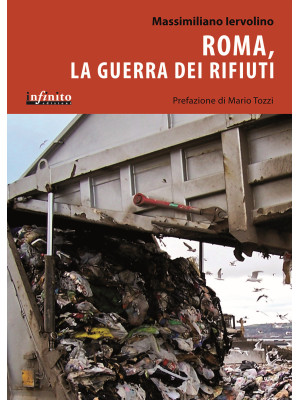 Roma, la guerra dei rifiuti