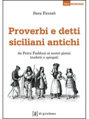 Proverbi e detti siciliani ...
