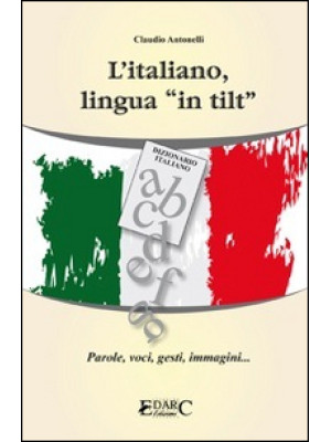 L'italiano, lingua «in tilt...