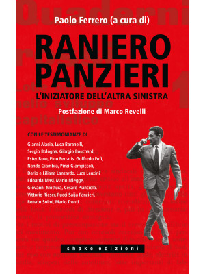 Raniero Panzieri. L'iniziat...