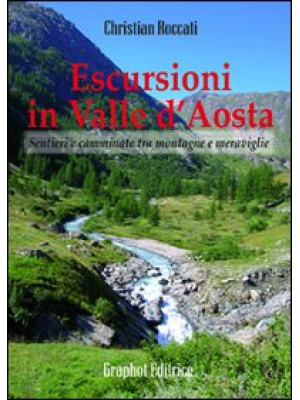 Escursioni in Valle d'Aosta...