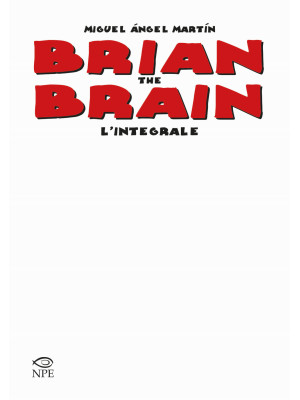 Brian the Brain. L'integral...