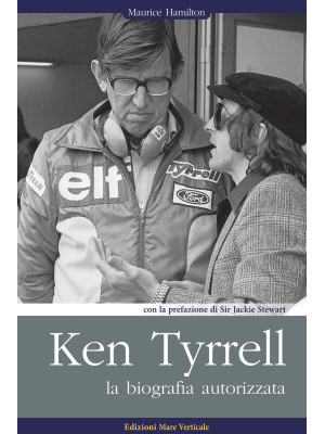 Ken Tyrrell. La biografia a...