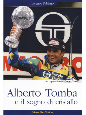 Alberto Tomba e il sogno di...