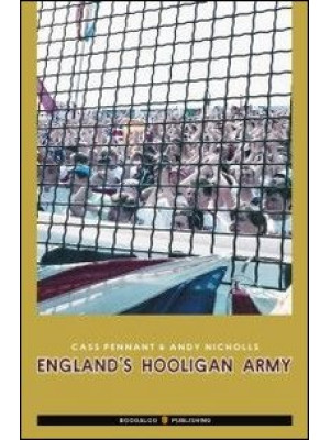 England's hooligan army. Ed...
