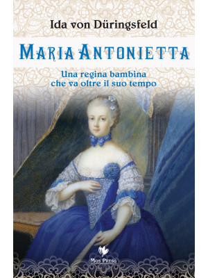 Maria Antonietta. Una regin...