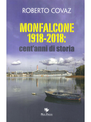 Monfalcone 1918-2018: cent'...