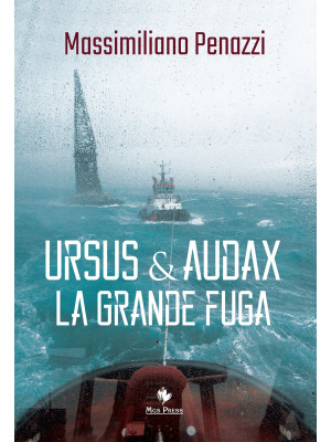 Ursus & Audax. La grande fuga