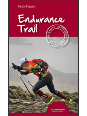 Endurance trail. Preparasi,...