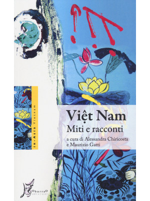 Viêt Nam. Miti e racconti