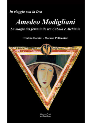 Amedeo Modigliani. La magia...