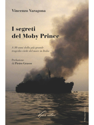 I segreti del Moby Prince. ...
