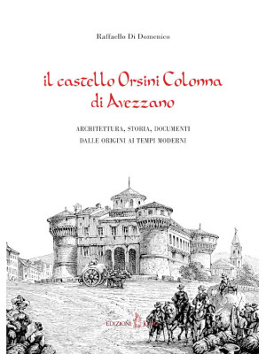 Il castello Orsini Colonna ...