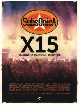 Subsonica x 15. 15 anni, 15...