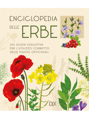 Enciclopedia delle erbe. Un...