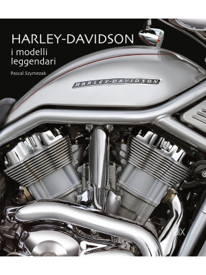 Harley-Davidson. I modelli ...