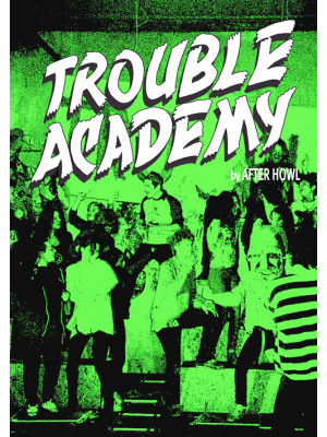 Trouble academy. Ediz. mult...