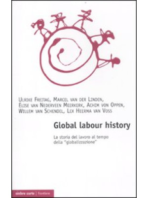 Global labour history. La s...