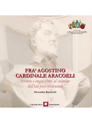 Fra' Agostino cardinale Ara...