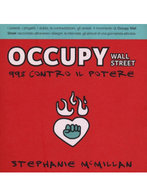 Occupy Wall Street. 99% con...