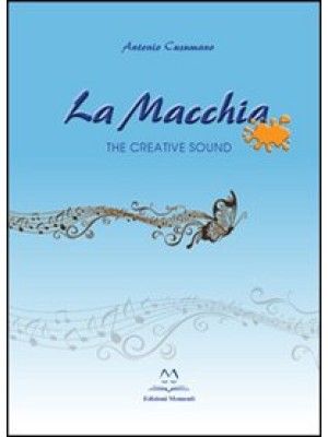 La macchia. The creative sound
