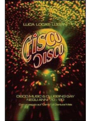 Crisco disco. Disco music &...
