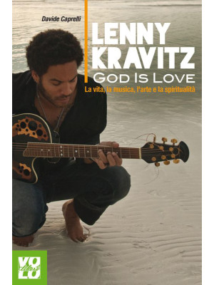Lenny Kravitz. God is love....