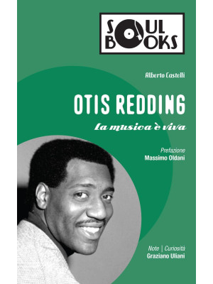 Otis Redding. La musica è viva