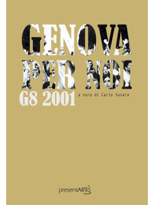 Genova per noi. G8 2001