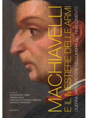 Machiavelli e il mestiere d...