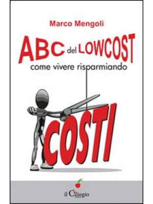 ABC del low cost. Come vive...