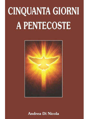 Cinquanta giorni a Pentecoste