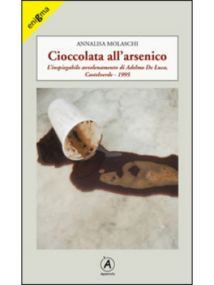 Cioccolata all'arsenico. L'...