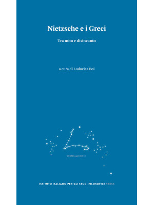 Nietzsche e i greci. Tra mi...
