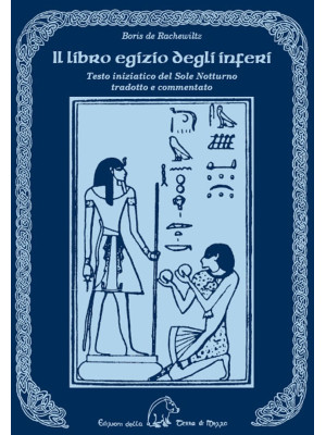 Il libro egizio degli infer...