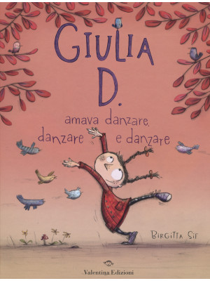 Giulia D. amava danzare, da...