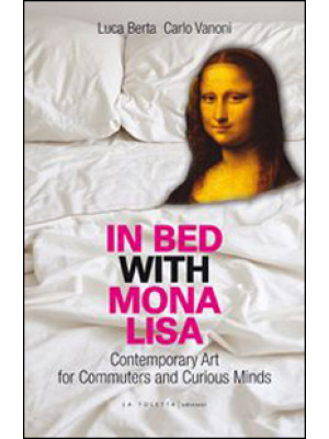 In bed with Mona Lisa. Cont...