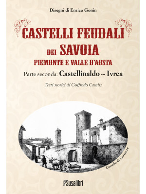 Castelli feudali dei Savoia...