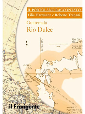 Guatemala Rio Dulce. Portol...