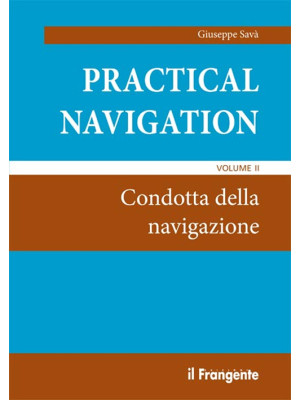 Practical navigation. Vol. ...