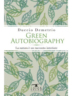 Green autobiography. La nat...
