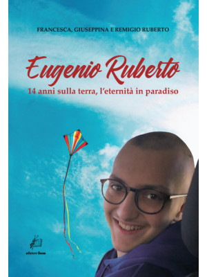 Eugenio Ruberto. 14 anni su...