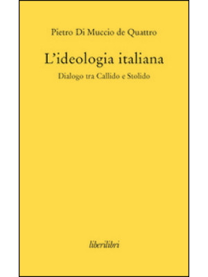 L'ideologia italiana. Dialo...